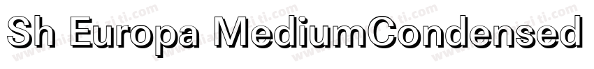 Sh Europa MediumCondensed Regular字体转换